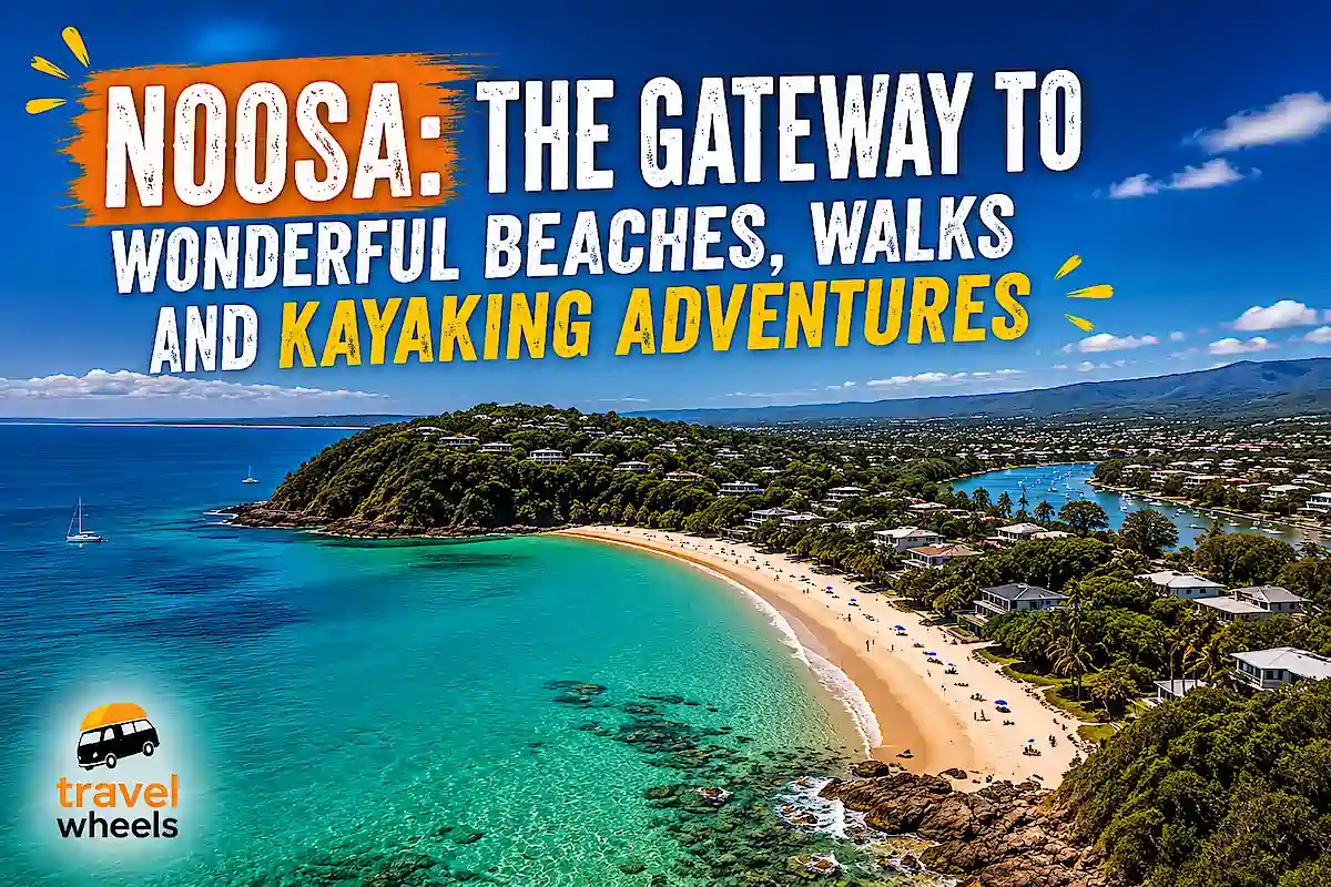 Sydney to Cairns Route Planner visit Noosa gateway to wonderful beaches, hiking and kayaking adventures in the Everglades