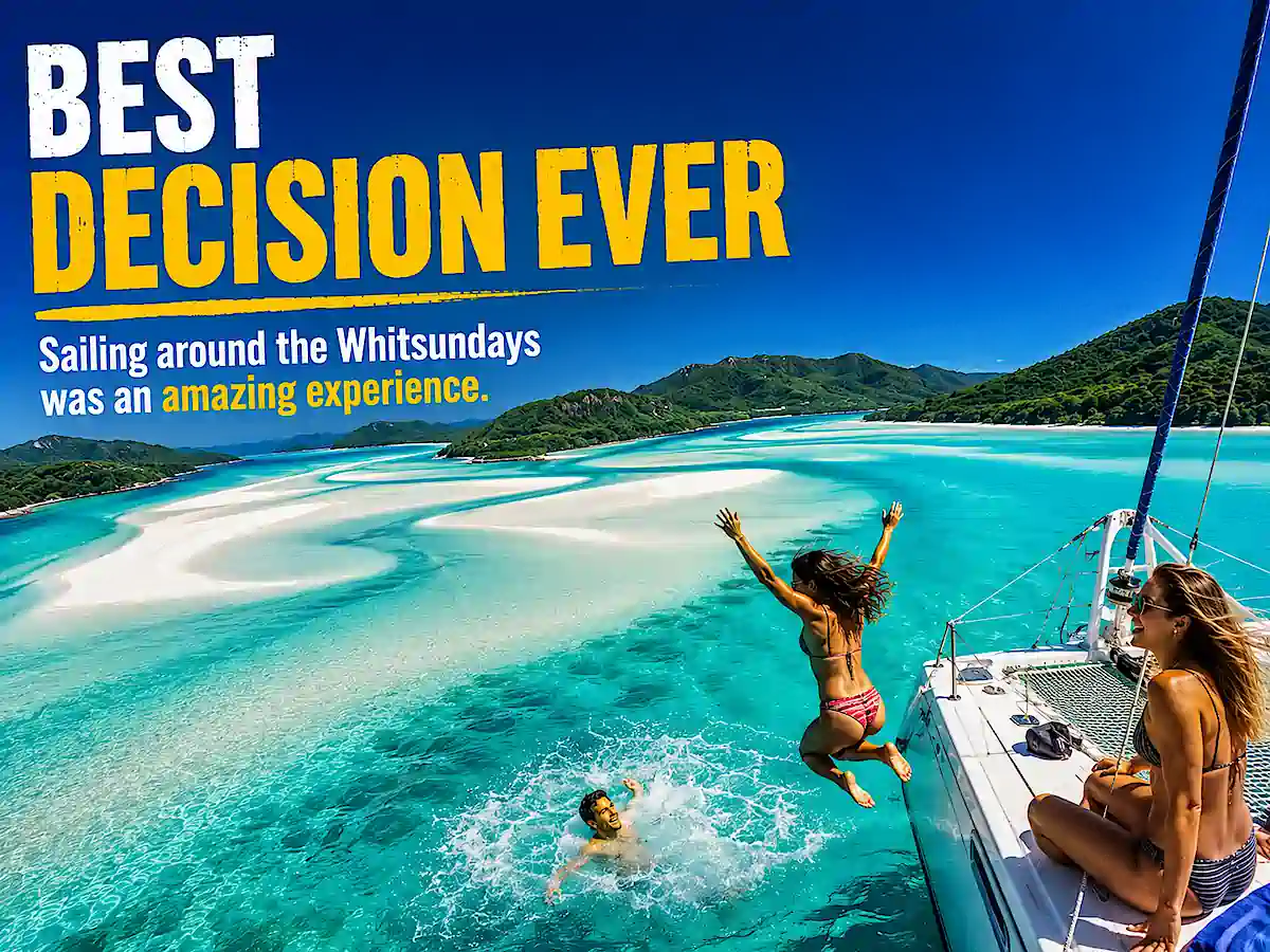 Best Decision Ever! Sailing around the Whitsunday was an amazing Experience - Travelwheels Customer review