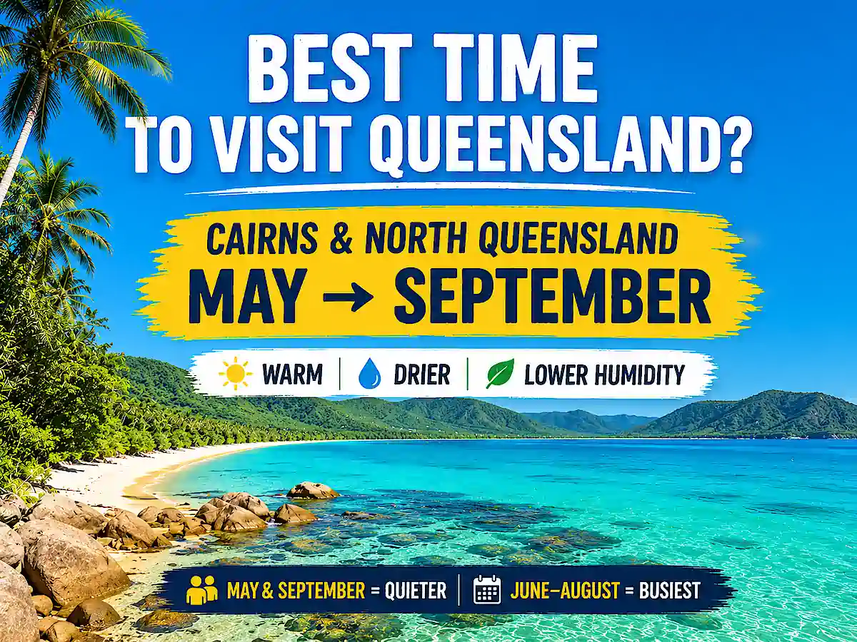 Best time to visit Queensland – Cairns and North Queensland from May to September